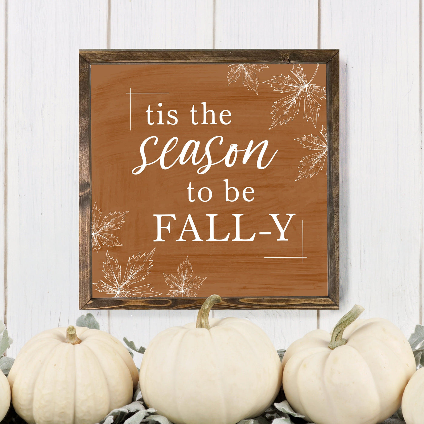 Tis The Season To Be Fall-Y | Fall Sign - Mulberry Market Designs