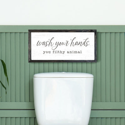 Wash Your Hands You Filthy Animal Bathroom Wood Sign - Mulberry Market Designs