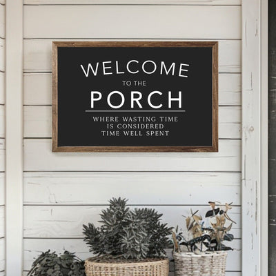 Welcome to the Porch Farmhouse Wood Sign - Mulberry Market Designs